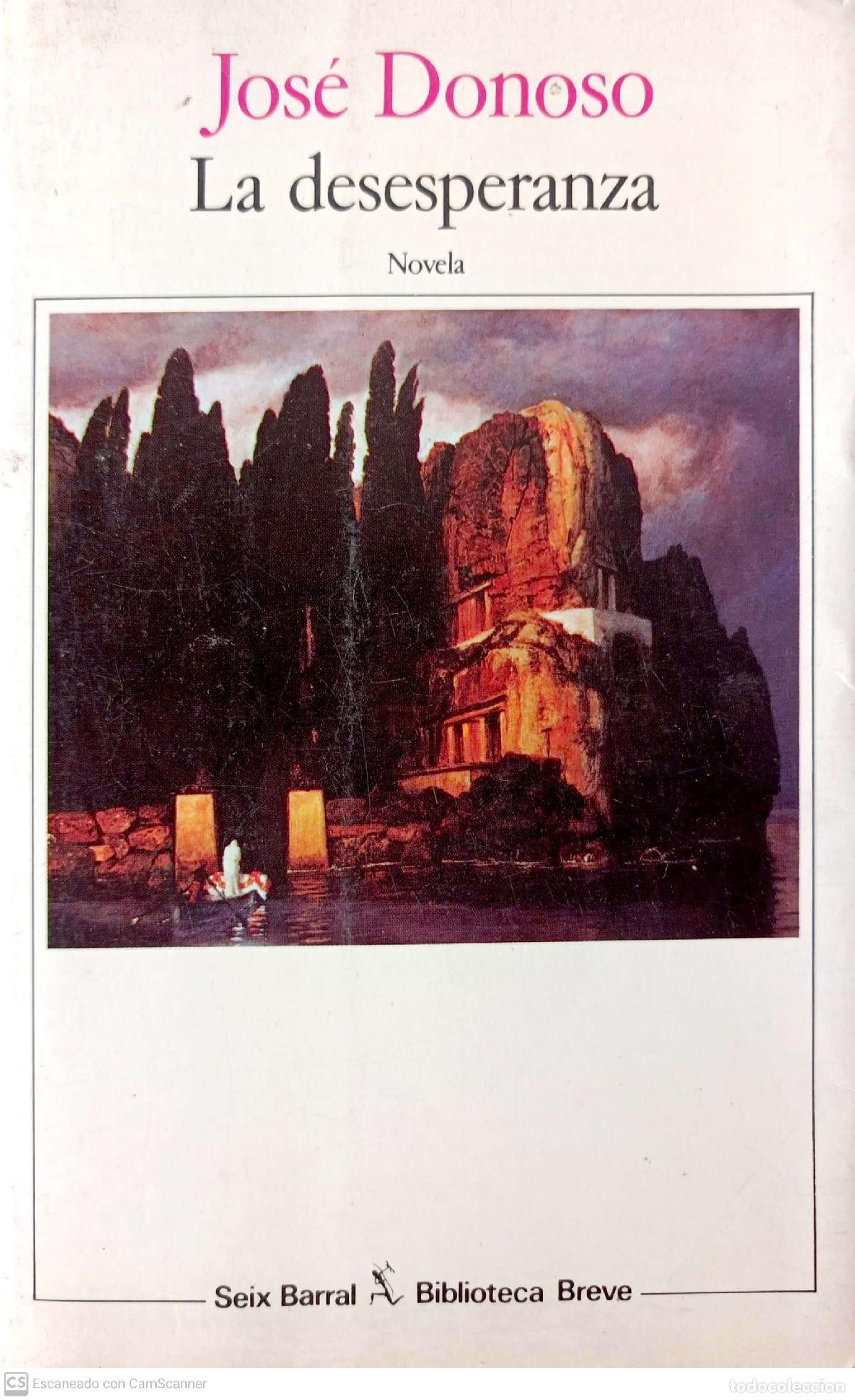 Libros: La desesperanza - Donoso, Jos&eacute; - Foto 1