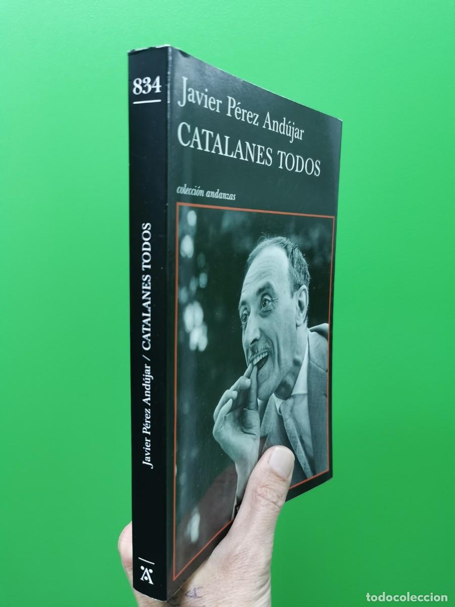 Libros: CATALANES TODOS - JAVIER PEREZ ANDUJAR - Foto 1