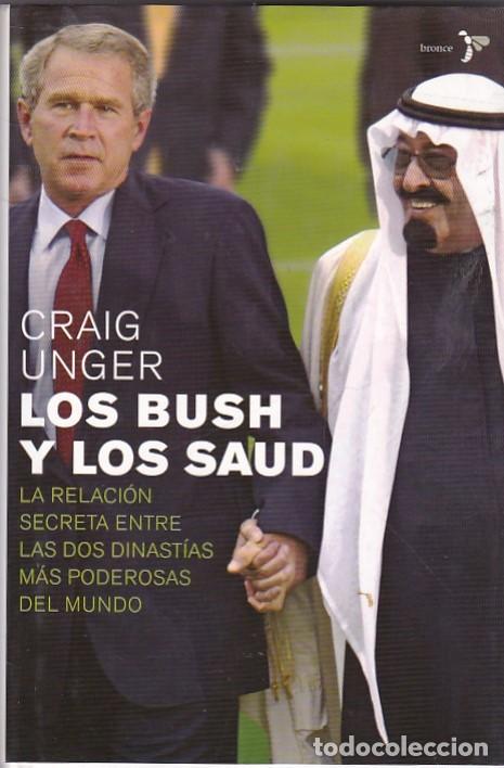 Libros: Los Bush y los Saud - UNGER ,Craig - Foto 1