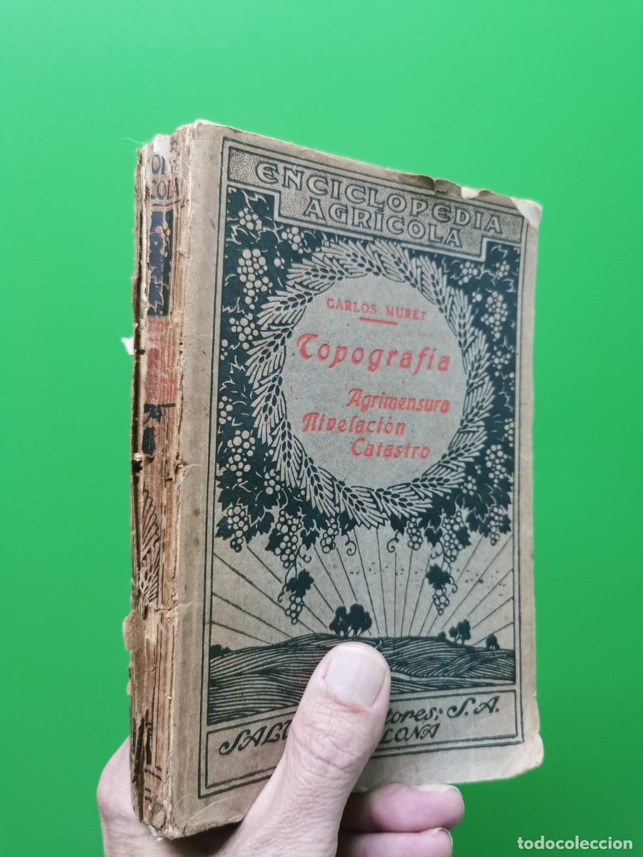 Livros em segunda m&atilde;o: CARLOS MURET. TOPOGRAFIA.AGRIMENSURA NIVELACION CATASTRO.ENCICLOPEDIA AGRICOLA.SALVAT.1929