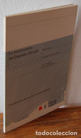 B&uuml;cher: LA RECONVERSI&Oacute;N DEL DEP&Oacute;SITO ELEVADO. Una innovaci&oacute;n cultural en la Comunidad de Madrid - MIGUE AGUI