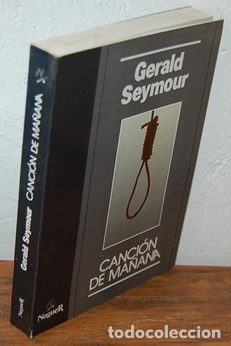 Libros: CANCI&Oacute;N DE MA&Ntilde;ANA - GERALD SEYMOUR - Foto 1