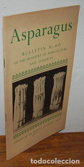 Livros em segunda m&atilde;o: ASPARAGUS. Bulletin N.&ordm; 60 of the Ministry of Agriculture and Fisheries - Autor corporativo