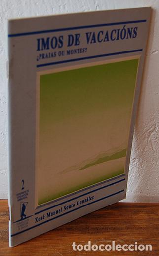 Livros em segunda m&atilde;o: IMOS DE VACACI&Oacute;NS &iquest;Praias ou montes?, N&ordm; 2 (Cuadernos de Educaci&oacute;n Ambiental) - XOS&Eacute; MANUEL SOUTO GO