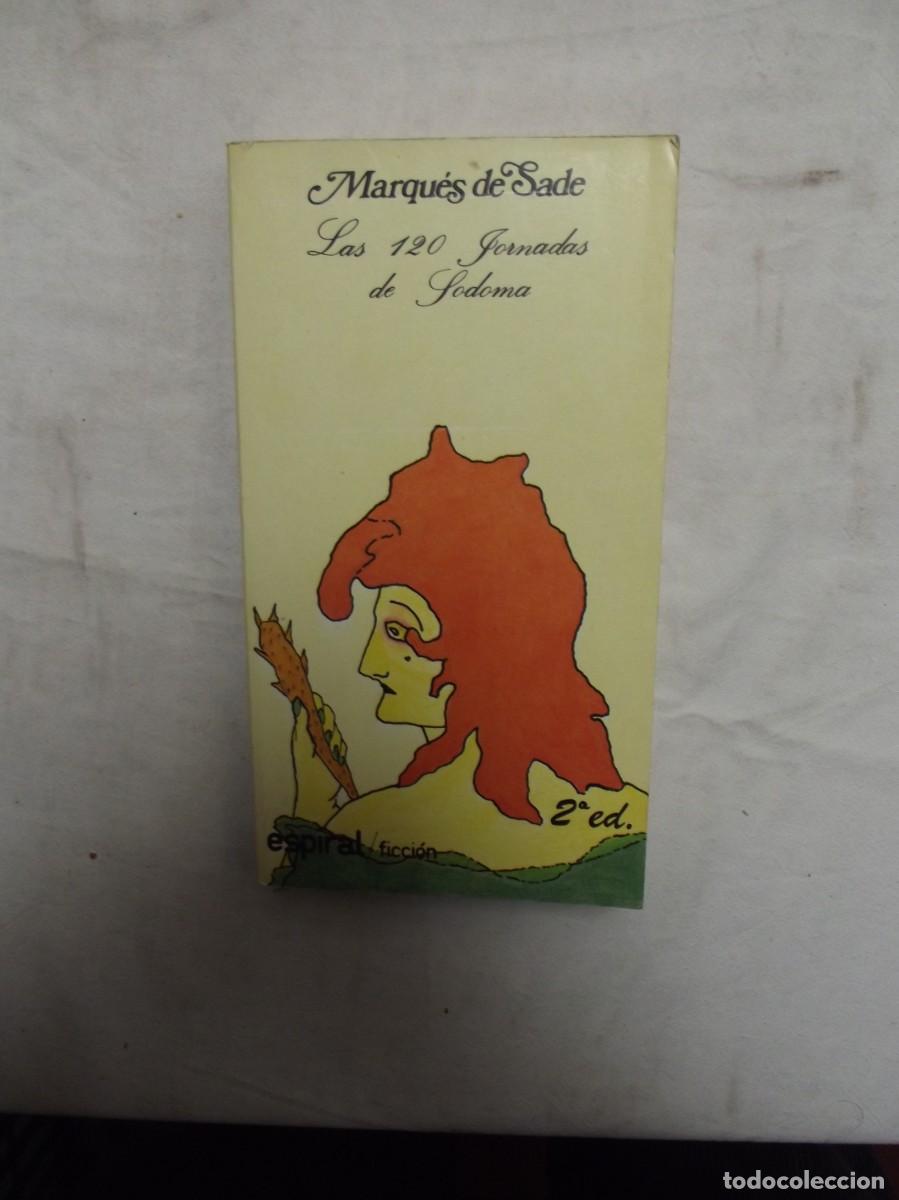 Libros: LAS 120 JORNADAS DE SODOMA DE MARQUES DE SADE - Foto 1