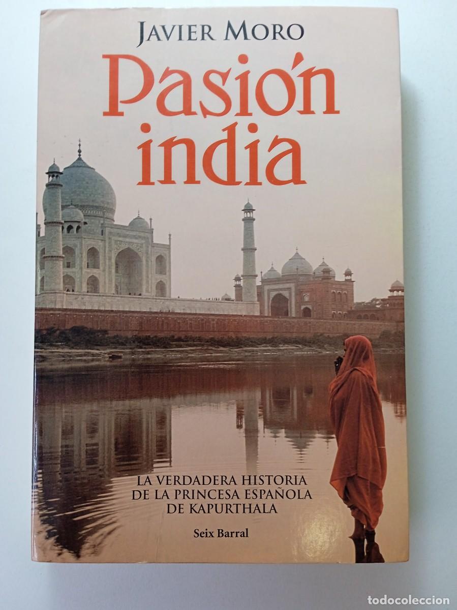 Libros: PASI&Oacute;N INDIA - JAVIER MORO - SEIX BARRAL - Foto 1