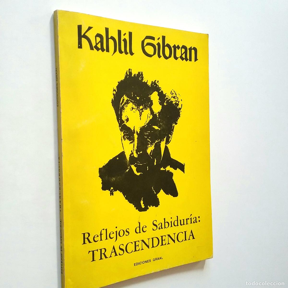 Libros: Khalil Gibr&aacute;n - Reflejos de Sabidur&iacute;a: Trascendencia - Foto 1