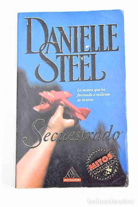 Libros: Secuestrado: Steel, Danielle.- Steel, Danielle - Foto 1