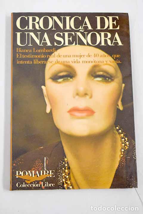 Libros: Cr&oacute;nica de una se&ntilde;ora.- Lombardi, Bianca - Foto 1