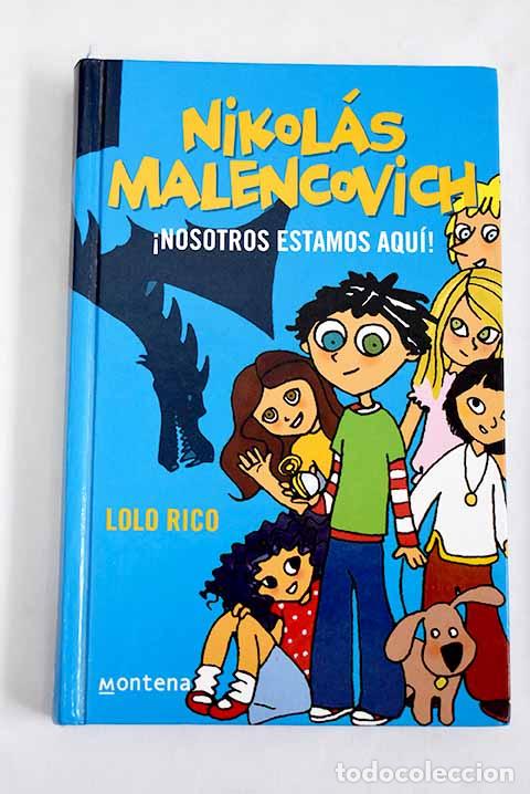 Libros: &iexcl;Nosotros estamos aqu&iacute;!.- Malencovich, Nikol&aacute;s - Foto 1