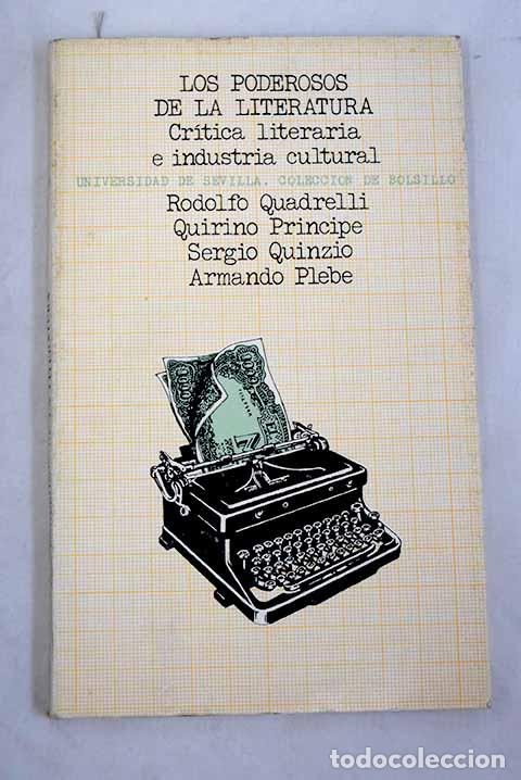 Libros: Los poderosos de la literatura: (cr&iacute;tica literaria e industria cultural) - Foto 1