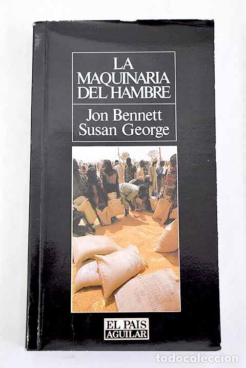 Libros: La maquinaria del hambre.- Bennett, Jon - Foto 1