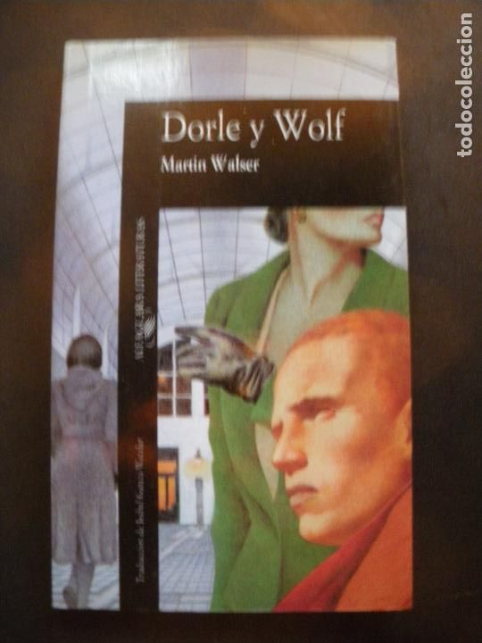 Libros: Martin Walser - Dorle y Wolf - Foto 1