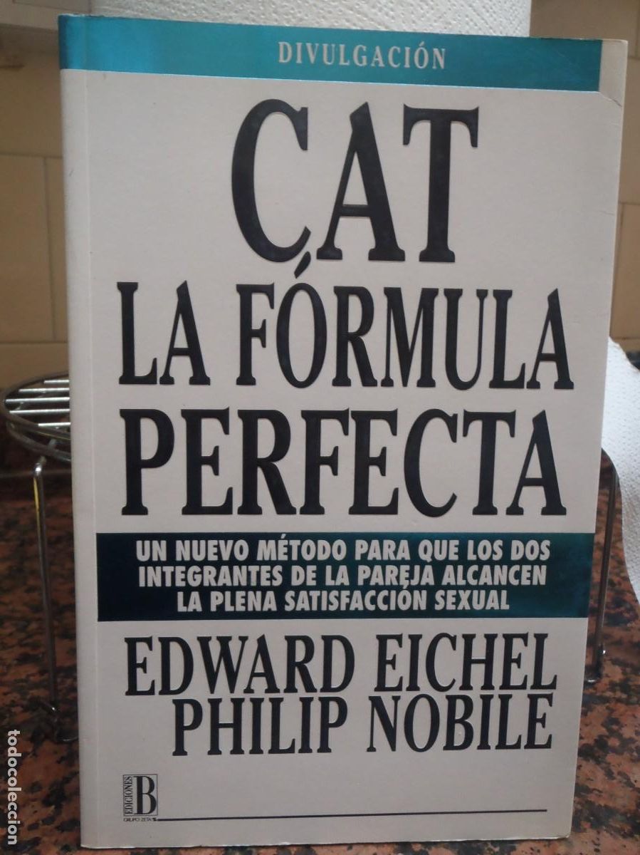 Libros: CAT LA FORMULA PERFECTA - EDWARD EICHEL,PHILIP NOBILE - ED. B - 1993 - Foto 1