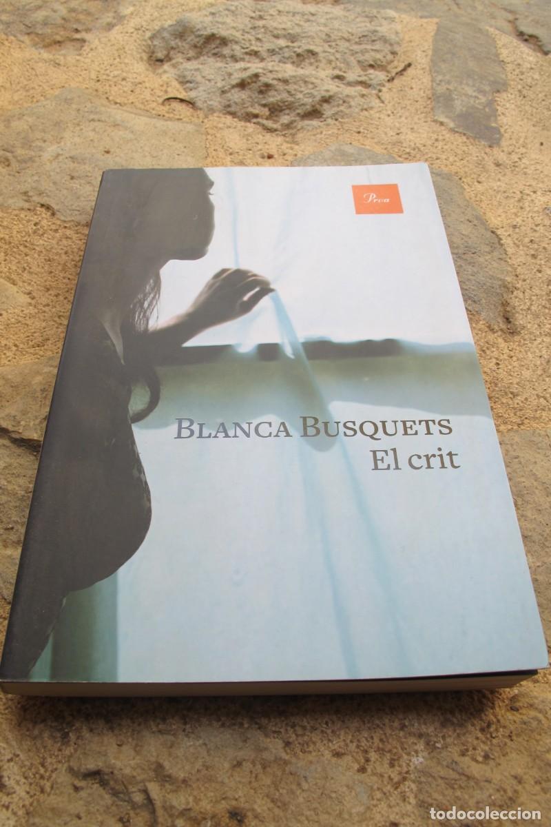 Libros: EL CRIT. BLANCA BUSQUETS. PROA - Foto 1