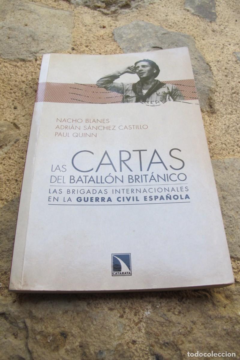 Libros: LAS CARTAS DEL BATALLON BRITANICO. NACHO BLANES, ADIAN SANCHEZ CASTILLO, PAUL QUINN. BRIGADAS INTERN