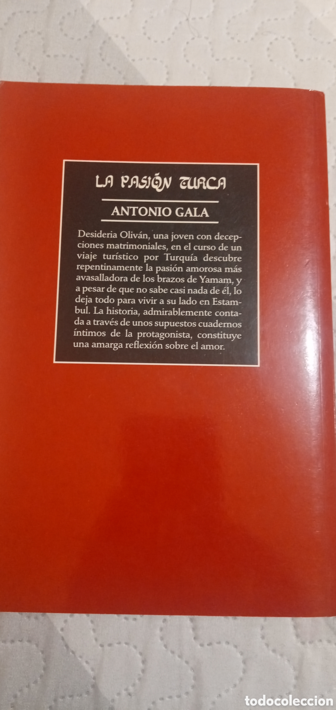 Libros: Antonio Gala.La pasion turca.Buen estado.2000. - Foto 2