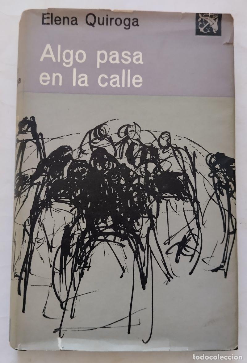 Libros: Algo pasa en la calle - Elena Quiroga - Foto 1