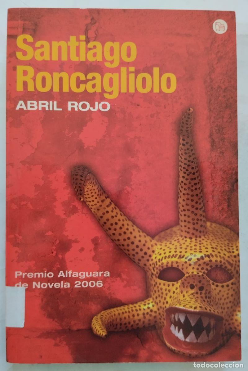 Libros: Abril rojo - Santiago Roncagliolo - Foto 1