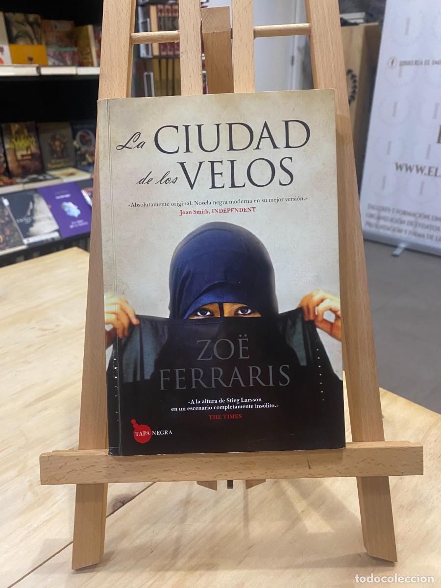 Libros: LA CIUDAD DE LOS VELOS - ZOE FERRARIS - Foto 1