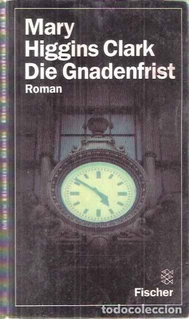 Libros: Die Gnadenfrist - Higgins Clark, Mary - Foto 1
