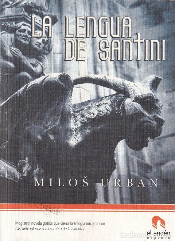 Libros: La lengua de Santini - Milos Urban - Foto 1