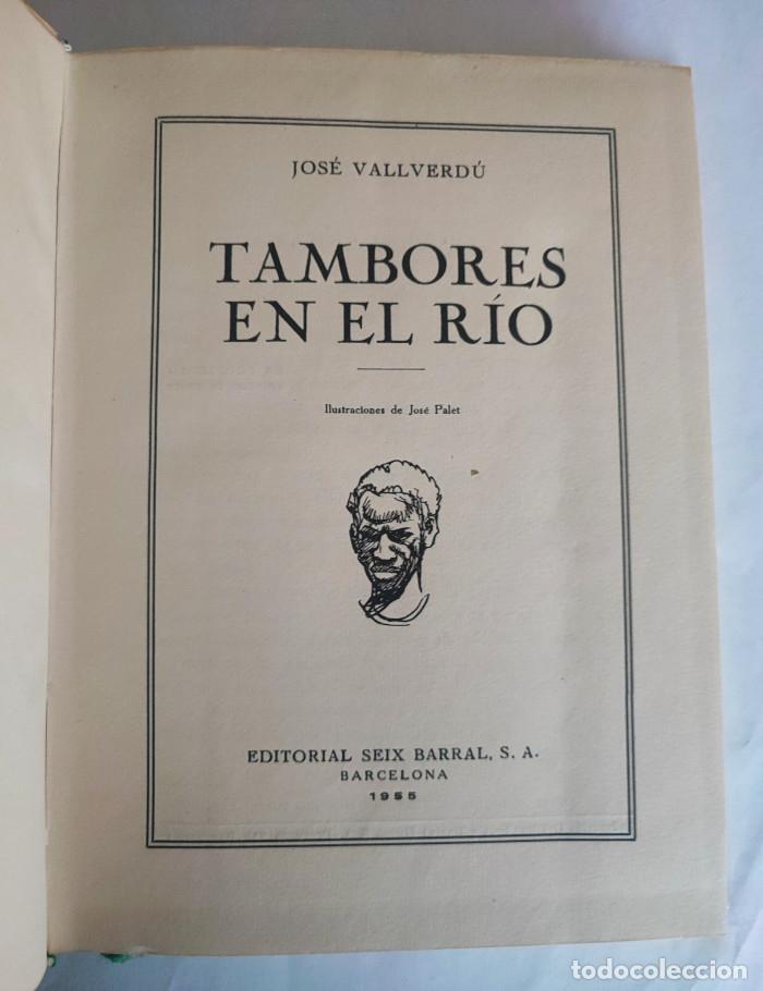 Libros: TAMBORES EN EL R&Iacute;O - Jos&eacute; Vallverd&uacute; - Foto 2