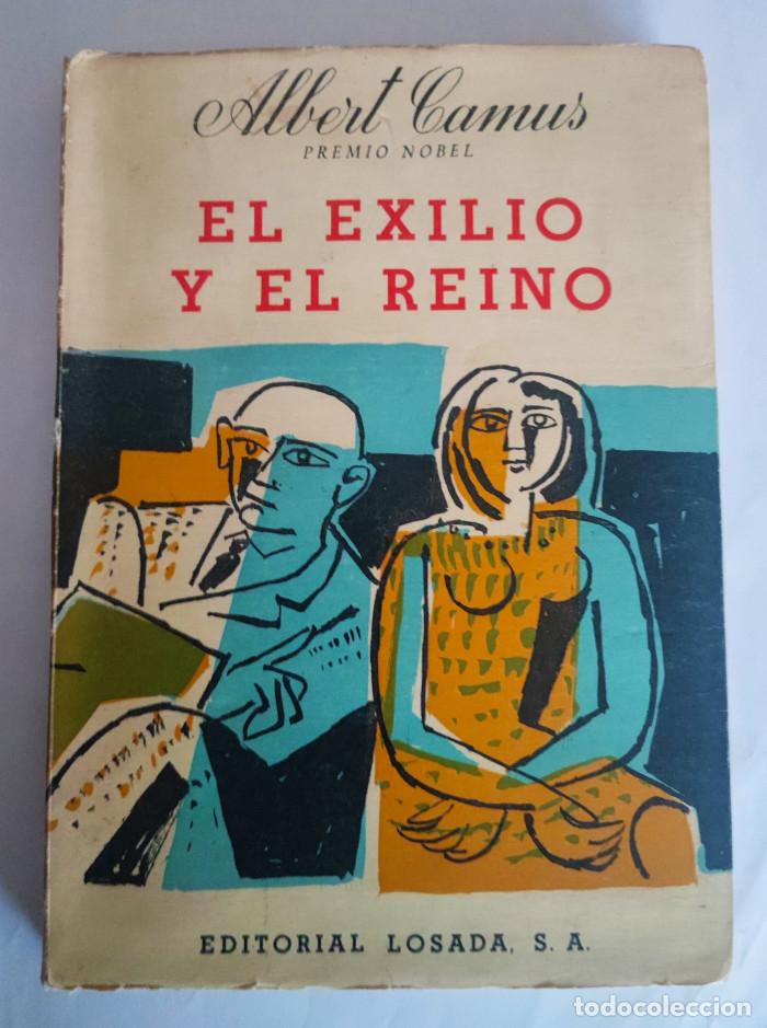 Libros: EL EXILIO Y EL REINO - Albert Camus - Foto 1