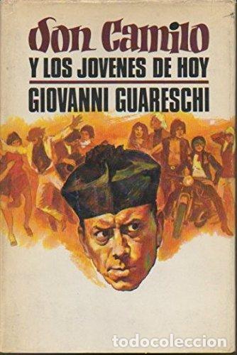 Libros: DON CAMILO Y LOS J&Oacute;VENS DE HOY - Giovanni Guareschi - Foto 1