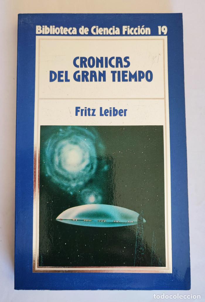 Libros: CR&Oacute;NICAS DEL GRAN TIEMPO - Fritz Leiber - Foto 1