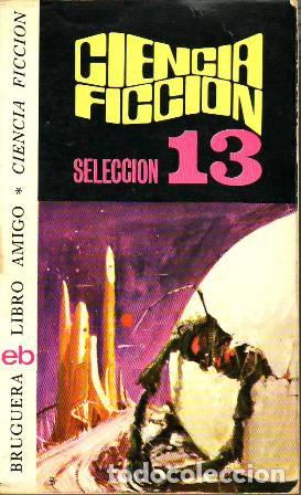 Libros: CIENCIA FICCI&Oacute;N. SELECCI&Oacute;N 13 - VV.AA.
