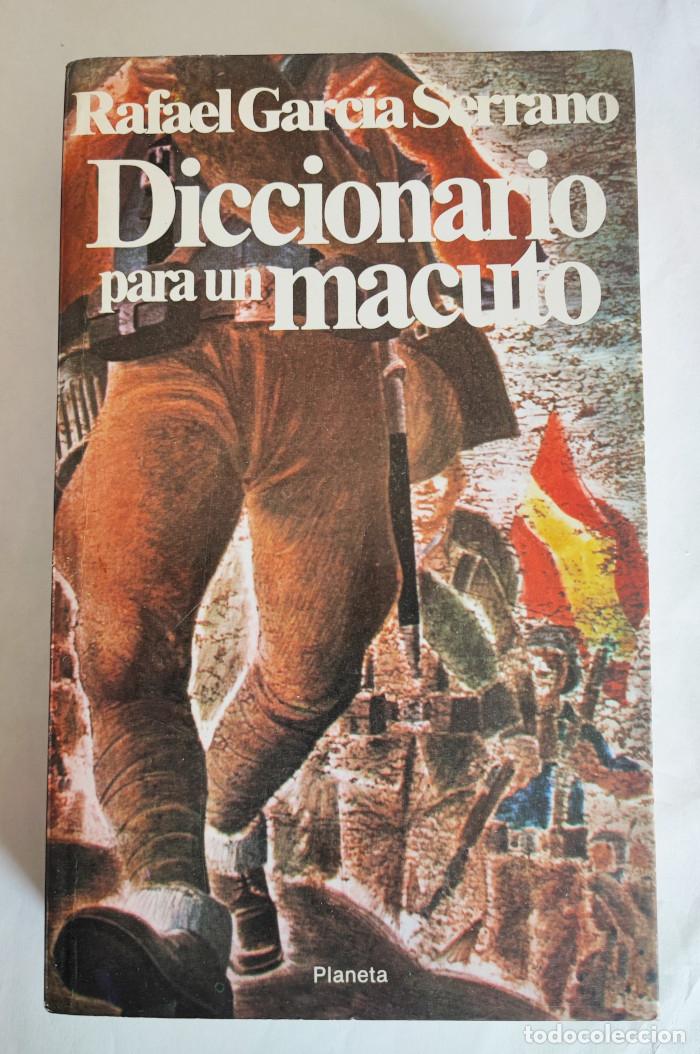 Libros: DICCIONARIO PARA UN MACUTO - Rafael Garc&iacute;a Serrano - Foto 1