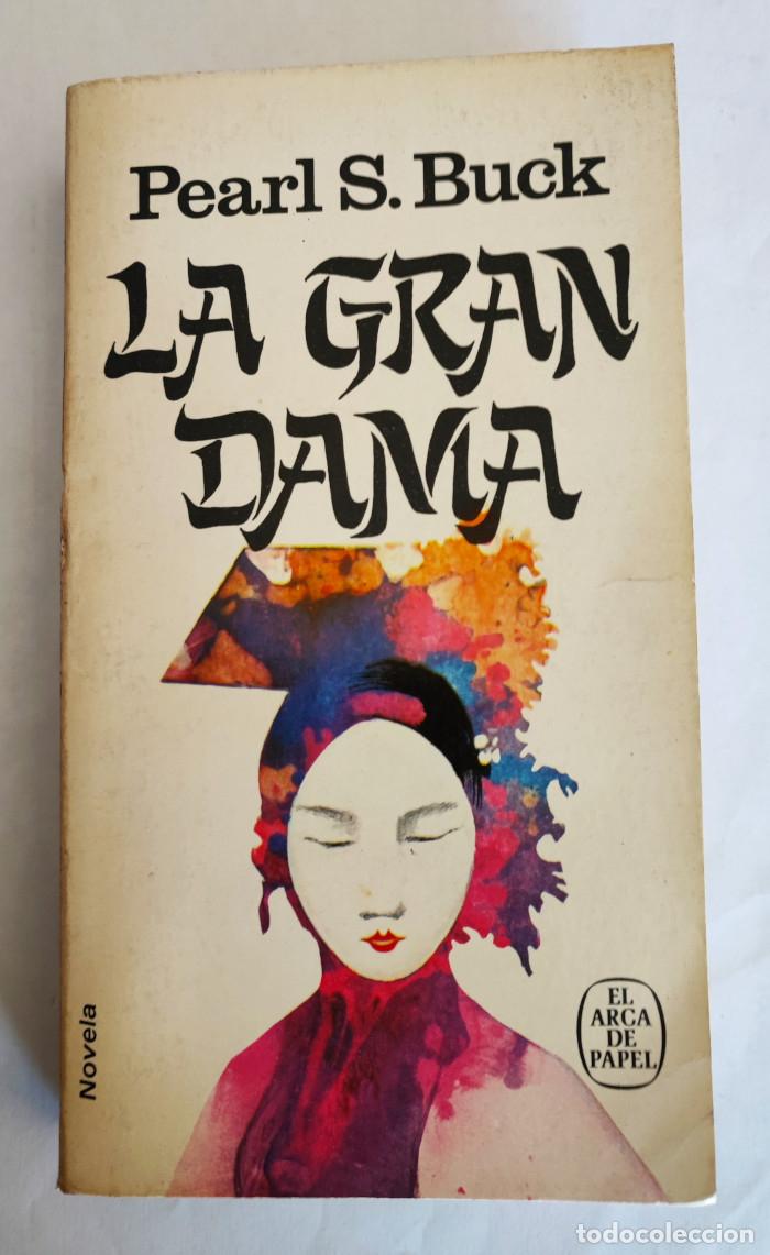 Libros: LA GRAN DAMA - Pearl S. Buck - Foto 1