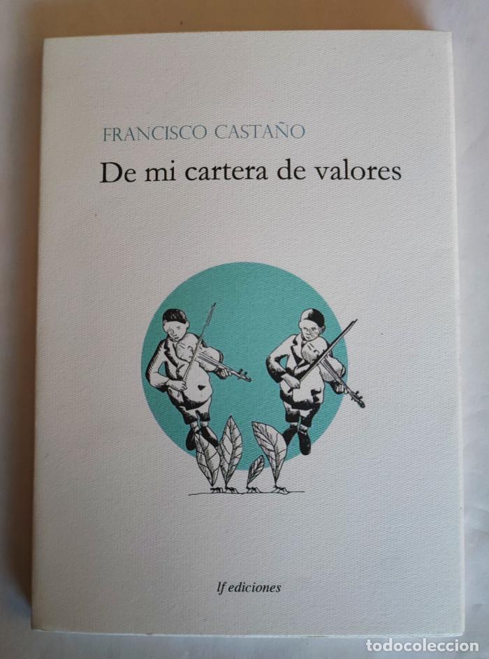Libros: DE MI CARTERA DE VALORES - Francisco Casta&ntilde;o - Foto 1