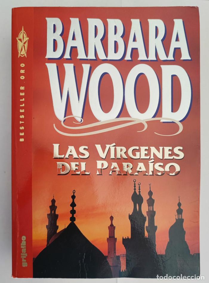 Libros: LAS V&Iacute;RGENES DEL PARA&Iacute;SO - Barbara Wood - Foto 1