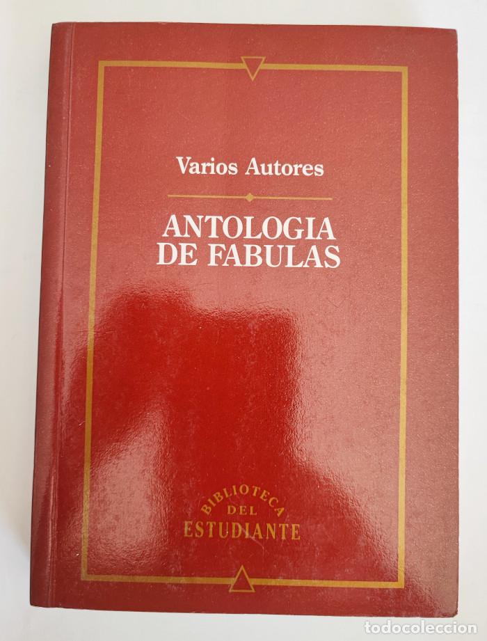 Libros: ANTOLOG&Iacute;A DE F&Aacute;BULAS - VV.AA. - Foto 1