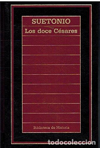 Libros: LOS DOCE C&Eacute;SARES - Suetonio - Foto 1