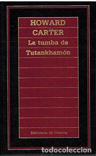 Libros: LA TUMBA DE TUTANKHAM&Oacute;N - Howard Carter - Foto 1