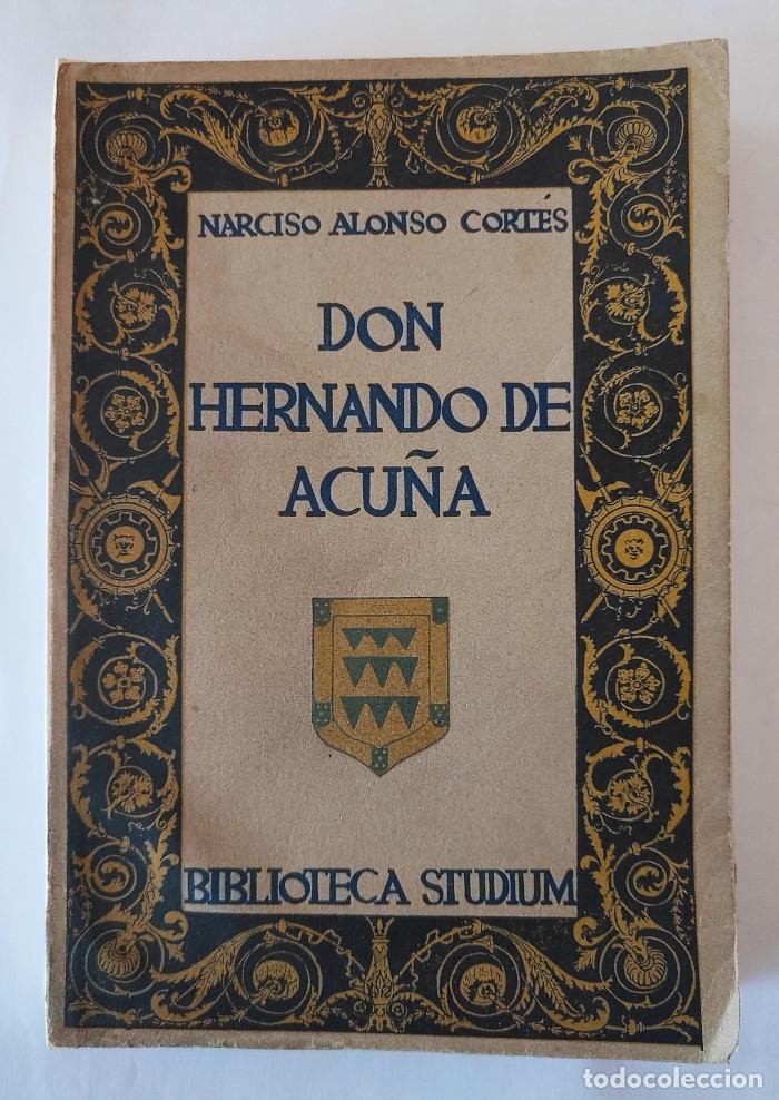 Libros: DON HERNANDO DE ACU&Ntilde;A - Narciso Alonso Cort&eacute;s - Foto 1