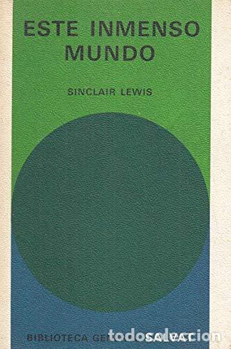 Libros: ESTE INMENSO MUNDO - Sinclair Lewis - Foto 1