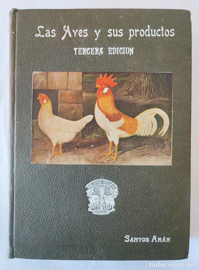 Libros: LAS AVES Y SUS PRODUCTOS - Santos Ar&aacute;n Circa - Foto 1