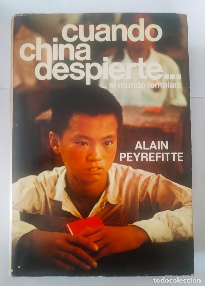 Libros: CUANDO CHINA DESPIERTE - Alain Peyrefitte - Foto 1