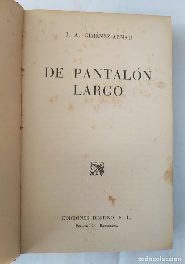 Libros: DE PANTAL&Oacute;N LARGO - J.A. Gim&eacute;nez-Arnau - Foto 2