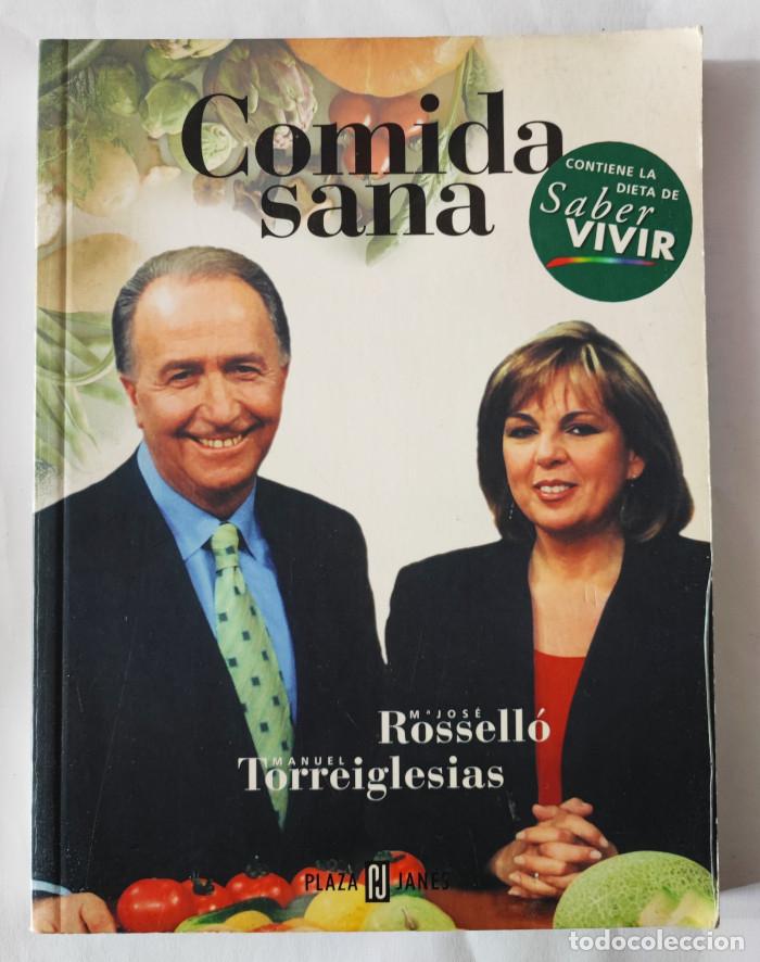 Libros: COMIDA SANA - Mar&iacute;a Jos&eacute; Rossell&oacute; - Foto 1