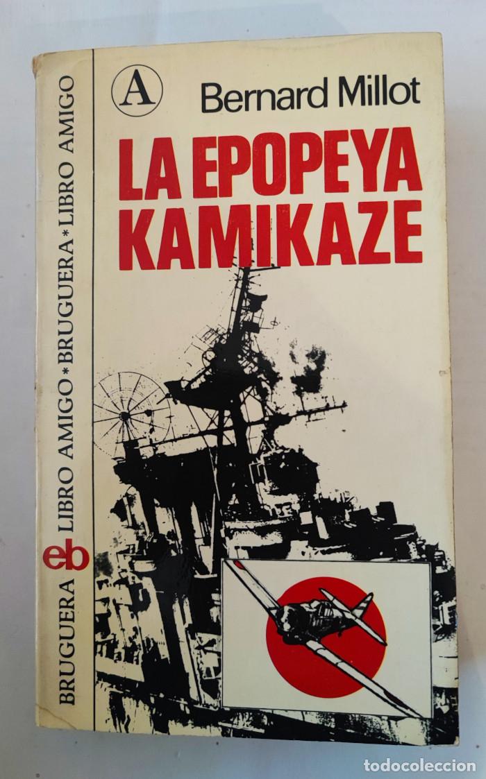 Libros: LA EPOPEYA KAMIKAZE - Bernard Millot - Foto 1
