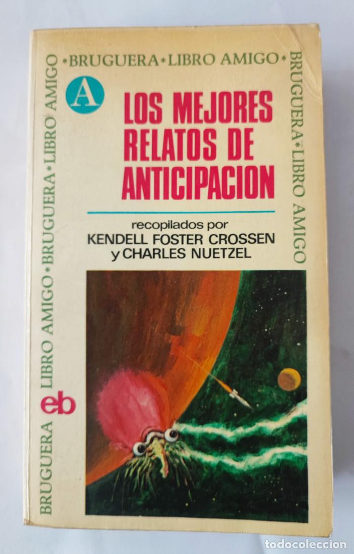 B&uuml;cher: LOS MEJORES RELATOS DE ANTICIPACI&Oacute;N - Kendell Foster Crossen; Charles Nuetzel
