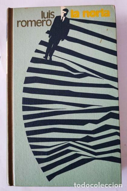Libros: LA NORIA - Luis Romero - Foto 1
