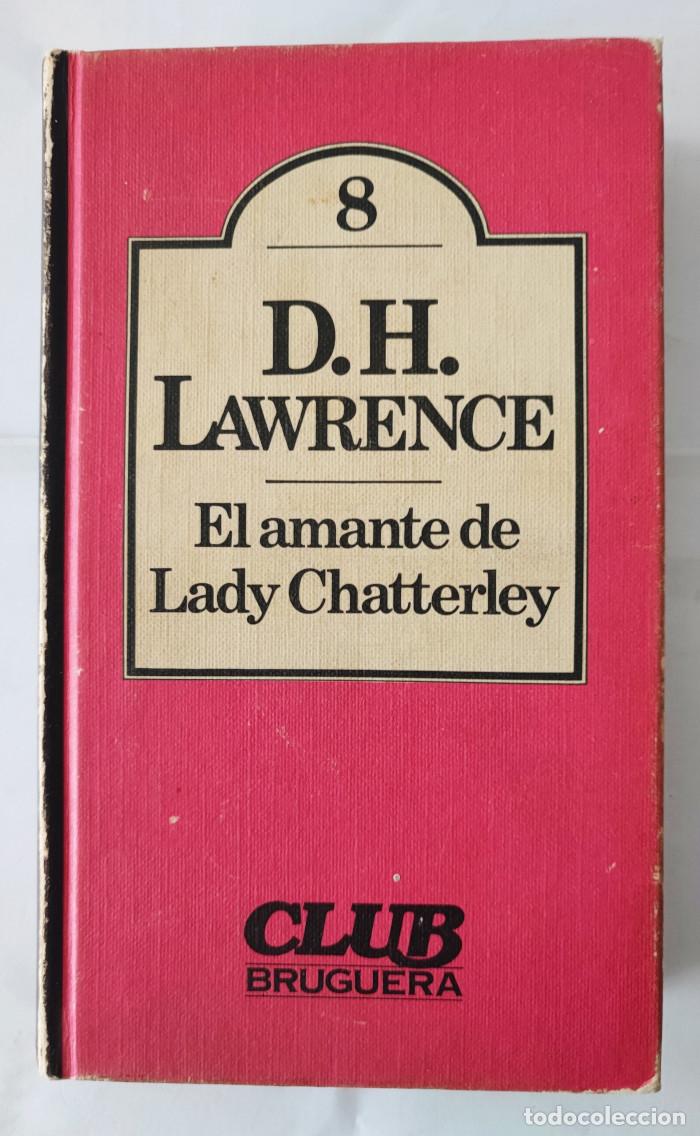 Libros: EL AMANTE DE LADY CHATTERLEY - D.H. Lawrence - Foto 1
