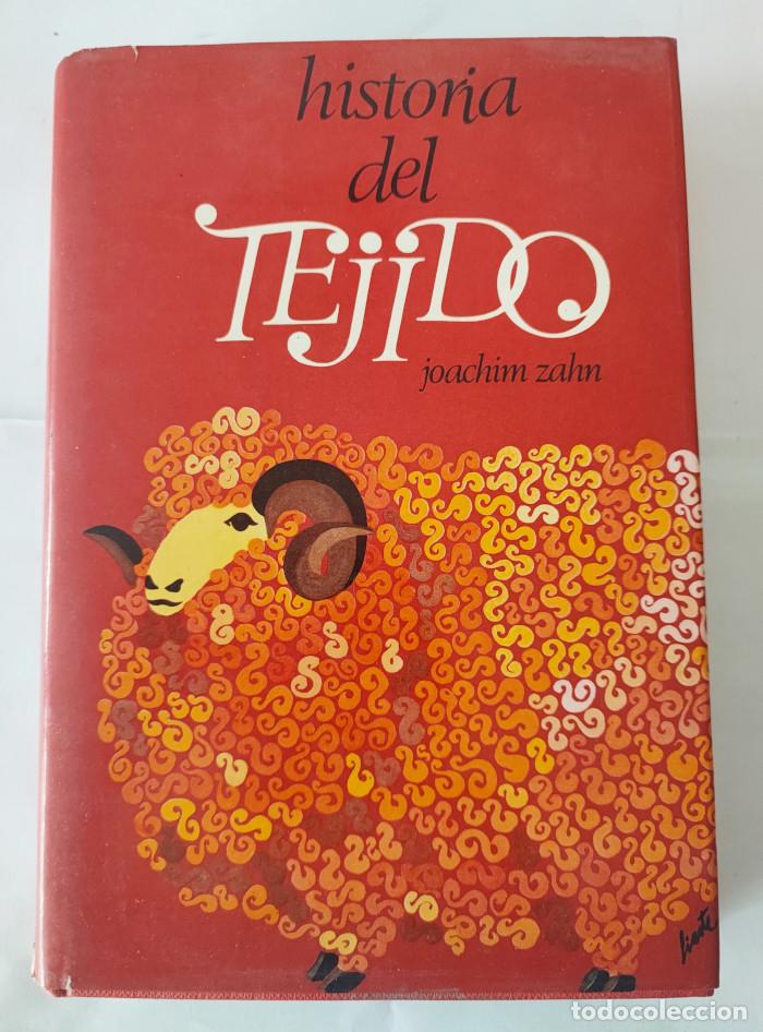 Libros: HISTORIA DEL TEJIDO - Joachim Zahn - Foto 1