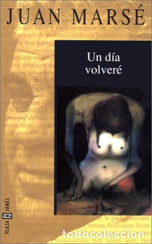 Libros: UN DI?A VOLVERE? - Juan Mars&eacute; - Foto 1